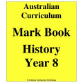 Australian Curriculum History Year 8 - Mark Book